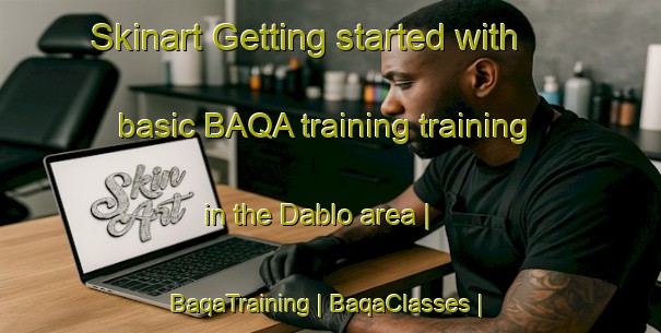 Skinart Getting started with basic BAQA training training in the Dablo area | BaqaTraining | BaqaClasses | SkinartTraining-Pakistan